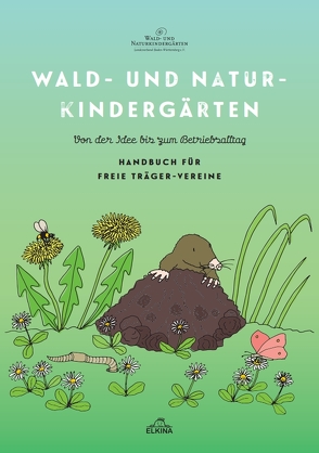 Wald- und Naturkindergärten – Von der Idee bis zum Betriebsalltag von Miklitz,  Ingrid et al.'s