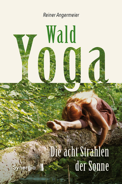 Wald-Yoga von Angermeier,  Reiner