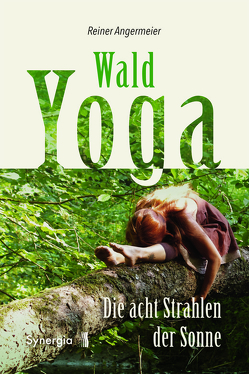Wald-Yoga von Angermeier,  Reiner