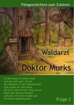 Waldarzt Doktor Murks von Schneider,  Roberto