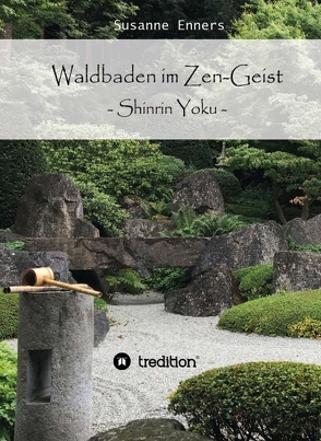 Waldbaden im Zen-Geist von Enners,  Susanne