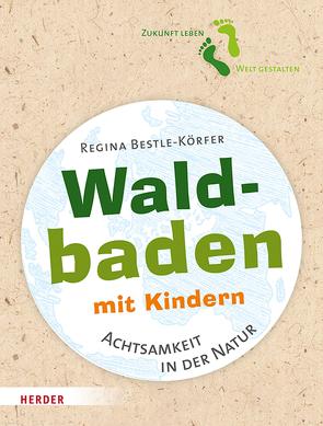 Waldbaden mit Kindern von Bestle-Körfer,  Regina