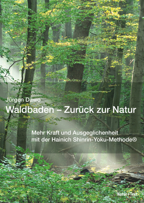 Waldbaden – Zurück zur Natur von Dawo,  Jürgen