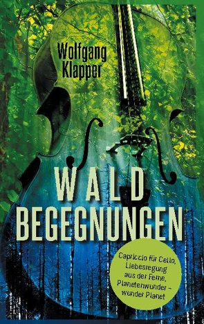Waldbegegnungen von Klapper,  Wolfgang