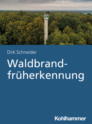 Waldbrandfrüherkennung von Schneider,  Dirk