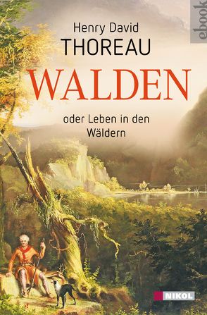 Walden von Thoreau,  Henry David