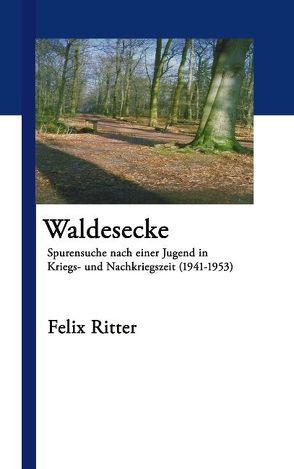 Waldesecke von Ritter,  Felix