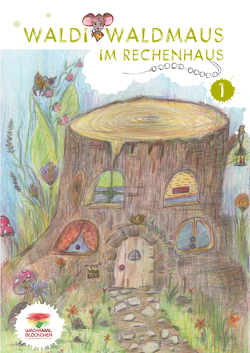 WALDI WALDMAUS IM RECHENHAUS von Beckers,  Frauke, Ferderer-Fatera,  Yvonne