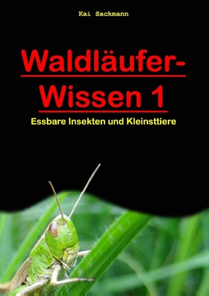 Waldläufer-Wissen 1 von Sackmann,  Jessica, Sackmann,  Kai