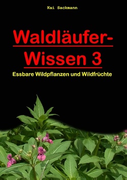Waldläufer-Wissen 3 von Sackmann,  Jessica, Sackmann,  Kai