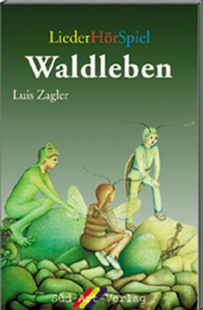 Waldleben von Zagler,  Luis