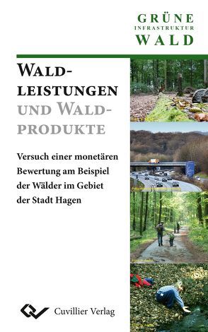 Waldleistungen und Waldprodukte von Asche,  Norbert