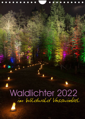 Waldlichter im Wildwald Vosswinkel 2022 (Wandkalender 2022 DIN A4 hoch) von Lieder,  Britta