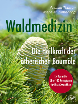 Waldmedizin von Kettenring,  Maria M., Thumm,  Anusati