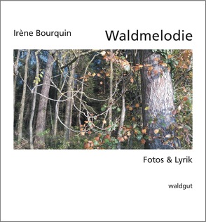 Waldmelodie von Bourquin,  Irène