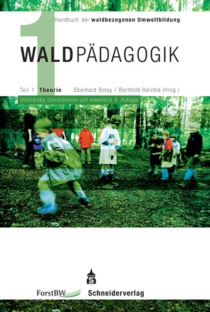 Waldpädagogik. von Bolay,  Eberhard, Reichle,  Berthold