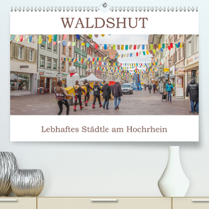 Waldshut – Lebhaftes Städtle am Hochrhein (Premium, hochwertiger DIN A2 Wandkalender 2021, Kunstdruck in Hochglanz) von Brunner-Klaus,  Liselotte