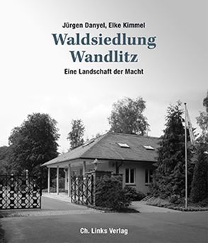 Waldsiedlung Wandlitz von Danyel,  Jürgen, Kimmel,  Elke