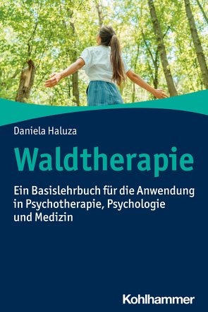 Waldtherapie von Haluza,  Daniela