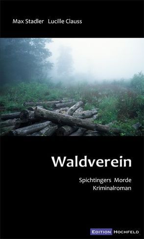 Waldverein von Clauss,  Lucille, Stadler,  Max