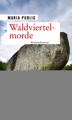 Waldviertelmorde von Publig,  Maria