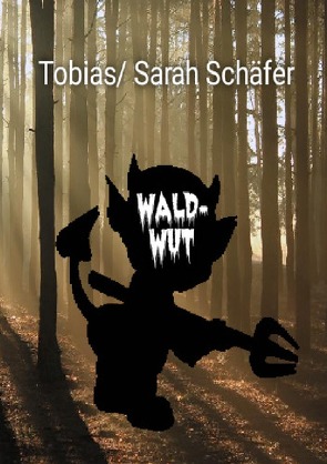 Waldwut von Schäfer,  Tobias