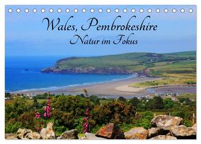 Wales Pembrokeshire – Natur im Fokus- (Tischkalender 2024 DIN A5 quer), CALVENDO Monatskalender von Valder,  Natascha