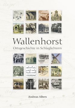 Wallenhorst von Albers,  Andreas, Arbeitsgemeinschaft für die Geschichte der Gemeinde Wallenhorst