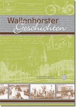 Wallenhorster Geschichten von Albers,  Andreas, Blaase,  Lili, Brockmeyer,  Hans, Voerste,  Karl H