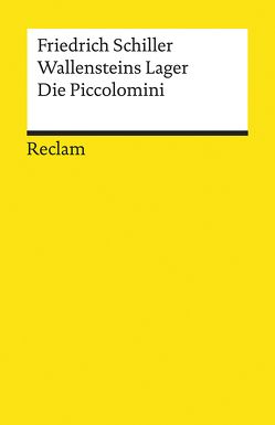 Wallensteins Lager. Die Piccolomini von Hofmann,  Michael, Rothmann,  Kurt, Schiller,  Friedrich