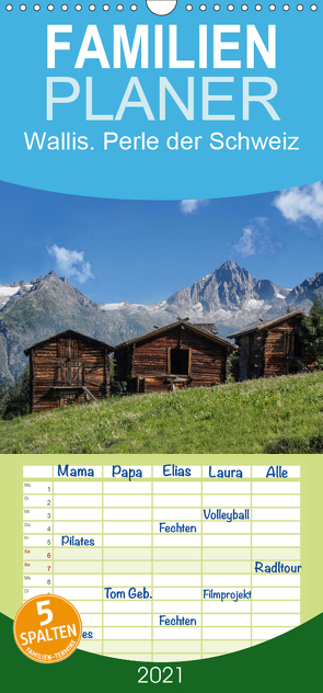 Wallis. Perle der Schweiz – Familienplaner hoch (Wandkalender 2021 , 21 cm x 45 cm, hoch) von Becker,  Thomas