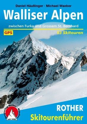 Walliser Alpen von Häußinger,  Daniel, Waeber,  Michael