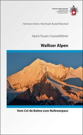 Walliser Alpen von Banzhaf,  Bernhard, Biner,  Hermann