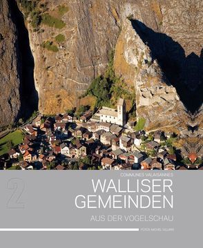 Walliser Gemeinden (Bd. 2) von Bellwald,  Werner, Crettaz,  Bernard, Villars,  Michel