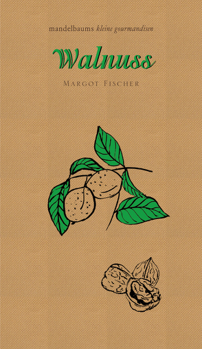 Walnuss von Fischer,  Margot