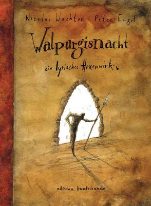 Walpurgisnacht von Engel,  Peter, Wachter,  Nicolas