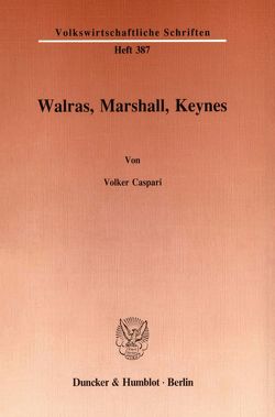 Walras, Marshall, Keynes. von Caspari,  Volker