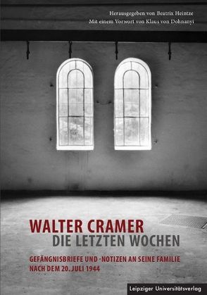 Walter Cramer – die letzten Wochen von Heintze,  Beatrix