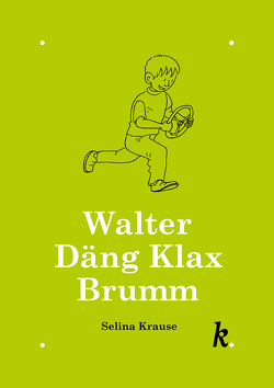 Walter Däng Klax Brumm von Krause,  Selina, Mjölsnes,  Ettore