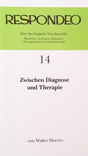 Walter Hoeres – Zwischen Diagnose und Therapie von Hoeres,  Walter