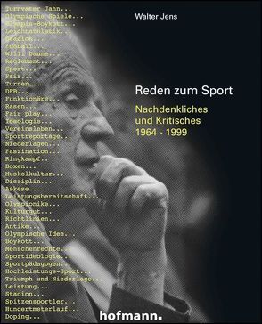Walter Jens – Reden zum Sport von Digel,  Helmut, Grupe,  Ommo