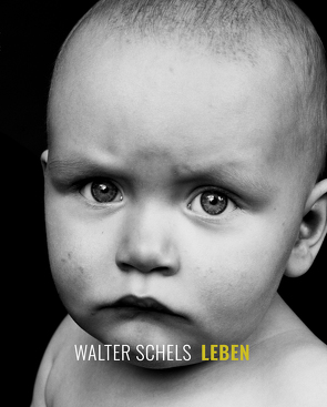 Walter Schels. Leben von Lakotta,  Beate, Schels,  Walter
