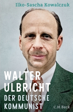 Walter Ulbricht von Kowalczuk,  Ilko-Sascha