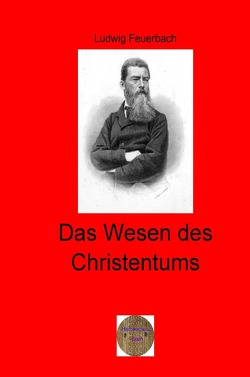 Walters illustrierte Philosophiestunde / Das Wesen des Christentums von Feuerbach,  Ludwig