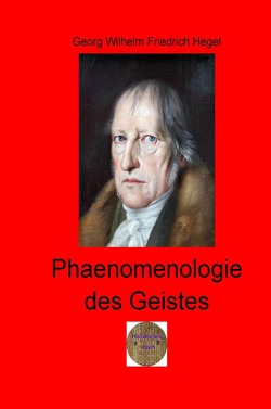 Walters illustrierte Philosophiestunde / Phänomenologie des Geistes von Hegel,  Georg Wilhelm Friedrich