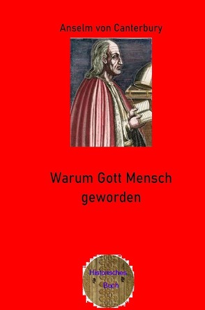 Walters illustrierte Philosophiestunde / Warum Gott Mensch geworden von Brendel,  Walter, von Canterbury,  Anselm