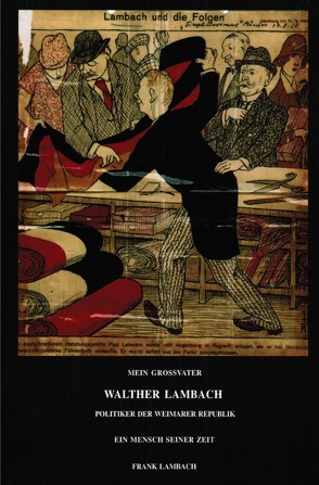 Walther Lambach Politiker der Weimarer Republik von Lambach,  Frank Dr.