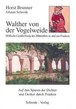 Walther von der Vogelweide von Brunner,  Horst, Schrenk,  Johann