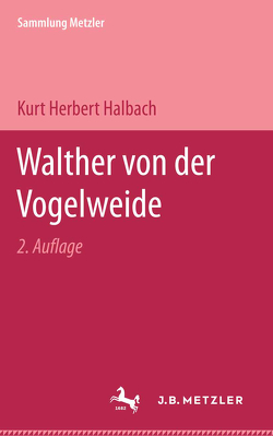 Walther von der Vogelweide von Halbach,  Kurt Herbert