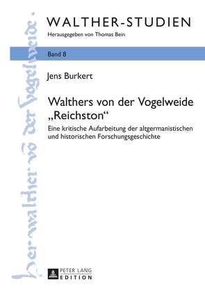 Walthers von der Vogelweide «Reichston» von Burkert,  Jens